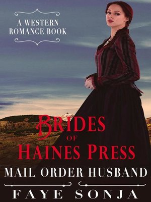 cover image of Brides of Haines Press – Mail Order Husband (A Western Romance Book)